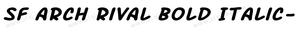 SF Arch Rival Bold Italic字体转换